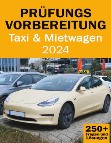 Prüfungsvorbereitung für Taxi- und Mietwagenunternehmer - Fachkundeprüfung Taxi- und Mietwagen