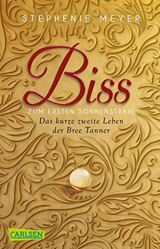 Biss zum ersten Sonnenstrahl (Bella und Edward): Das zweite kurze Leben der Bree Tanner