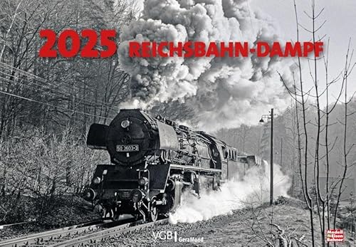 Eisenbahn-Kalender – Reichsbahn-Dampf 2025: Eindrucksvolle Eisenbahnfotografie erinnert an die vergangenen Zeiten der DDR Reichsbahn. Großformat Wandkalender 49x34cm.