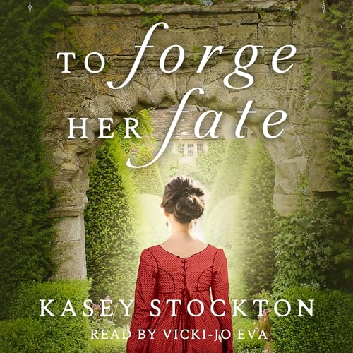 To Forge Her Fate: Hearts of Harewood, Book 1