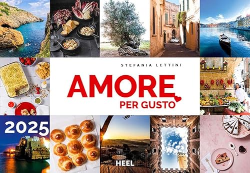 Amore per Gusto-Kalender 2025: Küchenkalender Familienplaner Meine original italienische Küche Der köstliche Kalender von TV-Köchin Stefania Lettini