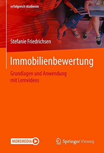 Immobilienbewertung: Grundlagen und Anwendung mit Lernvideos (erfolgreich studieren)