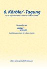 Körbler-Tagung (6.)