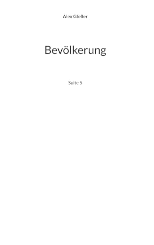 Bevölkerung: Suite 5 (Die Suite)