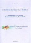 Verkaufslehre der Bäckerei und Konditorei, Fachkundlicher Leistungstest für Fachverkäuferinnen / Fachverkäufer, Tl.3, Bäckerei- und Konditoreiwaren im Verkauf