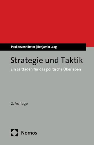 Strategie und Taktik: Ein Leitfaden für das politische Überleben