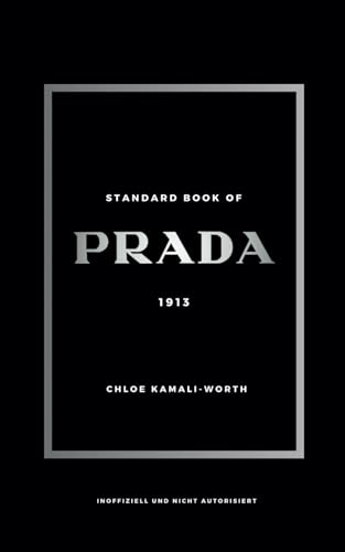 Standard Book of PRADA: Zwischen Erbe und Innovation (Standard book of (DE))