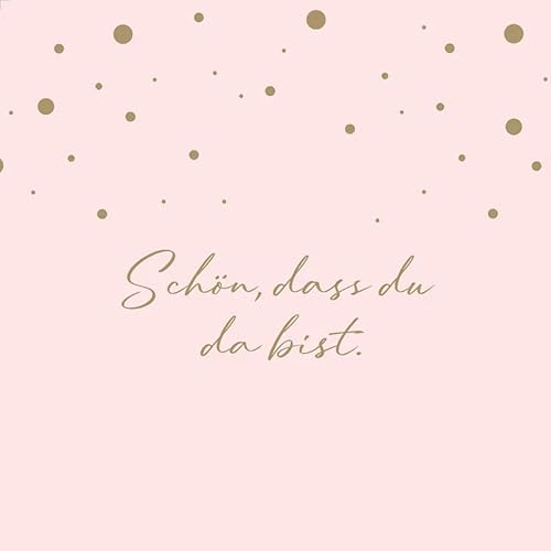 20 Servietten Schön dass du da bist mit Gold, Servietten Sprüche, Rosa, Hochzeit, Babyparty, Konfirmation, Tischdeko 33x33cm