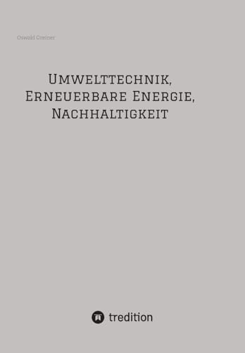 Umwelttechnik, Erneuerbare Energie, Nachhaltigkeit: DE