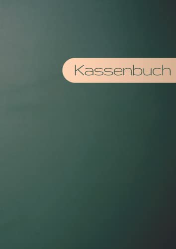 Kassenbuch - Classic: Das Ein- & Ausgabenbuch für Kleinunternehmer, Vereine, Gastronomen, Nebengewerbe & Selbstständige I Haushaltsbuch für monatlichen Kassenbericht I DIN A4 I über 3500 Einträge