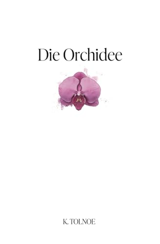 Die Orchidee (Die Nordische Sammlung, Band 2)