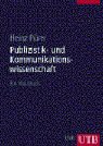 Publizistik- und Kommunikationswissenschaft: Ein Handbuch