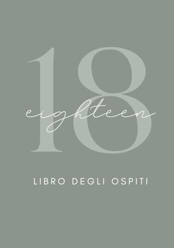 Libro degli Ospiti 18 anni: Guest Book diciottesimo minimal verde, album 18 anni per firme e dediche invitati