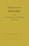 Palasthotel: oder Wie die Einheit über Deutschland hereinbrach (EXIL)