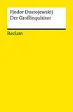 Der Großinquisitor. Eine Phantasie: Dostojewskij, Fjodor – russische Weltliteratur in deutscher Übersetzung – 14181 (Reclams Universal-Bibliothek)