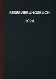 Reservierungsbuch 2024 Gastronomie: A4 1 Tag = 1 Seite mit Datum, Restaurant Reservierungsbuch 2024 | Tagesplaner für Restaurants, Cafés, Hotel.. | mit Kalendar, Verzeichnis kontakte und Lieferanten.