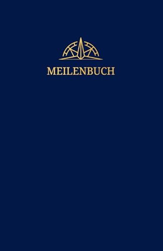 Meilenbuch : Seglerbuch + Logbuch für SBF See, SKS, SSS, SHS für 50 Törns: nach internationalen Standards (inkl. kleinem Lexikon: Schallsignale, ... Nato-Alphabet und UBI-/ UKW-Notsignalhilfe