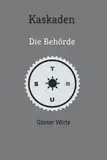 Kaskaden: Die Behörde