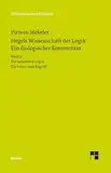 Hegels Wissenschaft der Logik. Ein dialogischer Kommentar: Bd. 3: Die subjektive Logik. Die Lehre vom Begriff. Urteil, Schluss und Erklärung (Philosophische Bibliothek)