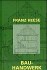 Bauhandwerk in Praxis und Schule