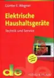 Elektrische Haushaltsgeräte: Technik und Service