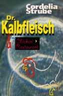 Dr. Kalbfleisch & the Chicken Restaurant