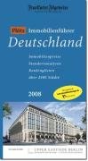 Plötz Immobilienführer Deutschland 2008: Immobilienpreise, Standortanalysen, Rankinglisten, über 2000 Städte. Mit Online-Zugangscode