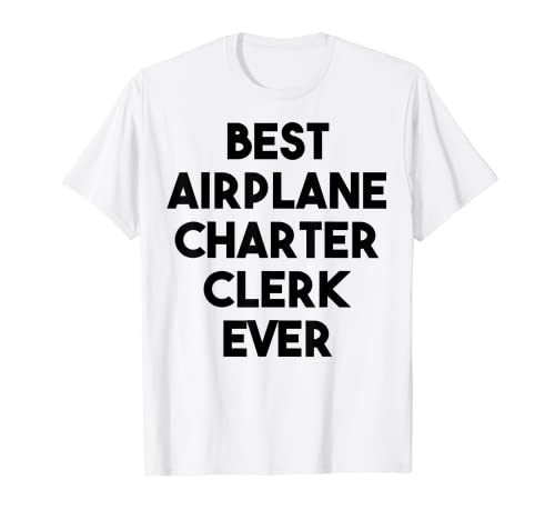Bester Flugzeugcharter-Angestellter aller Zeiten T-Shirt
