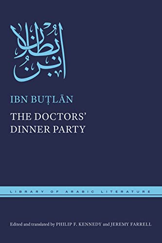 The Doctors' Dinner Party (The Library of Arabic Literature)