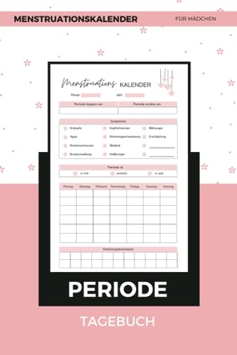 Menstruationskalender für Mädchen: Perioden Tagebuch I Menstruations Kalender I Dreijahreskalender I Periodenkalender I Zykluskalender I Geschenk zur ersten Periode