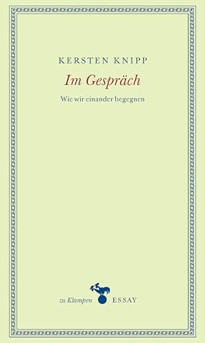 Im Gespräch: Wie wir einander begegnen