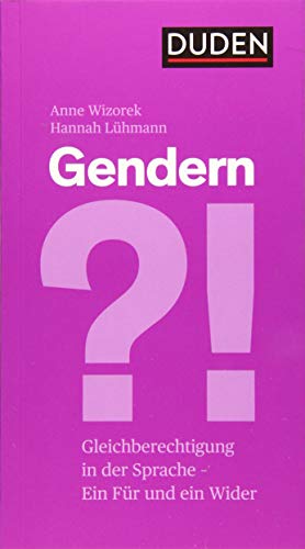 Gendern?!: Gleichberechtigung in der Sprache – ein Für und ein Wider (Debattenbücher)