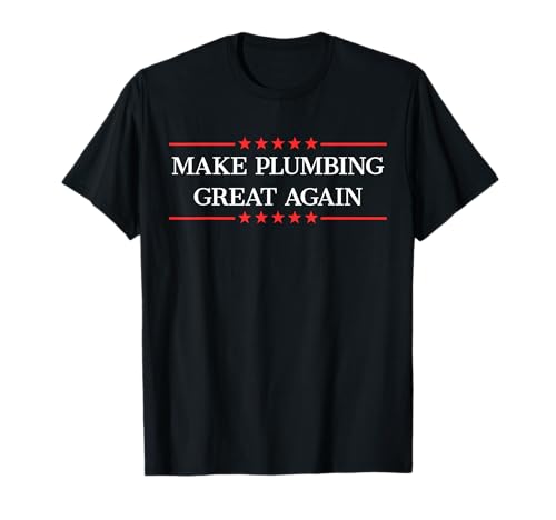 Machen Sie Sanitärprodukte wieder großartig T-Shirt