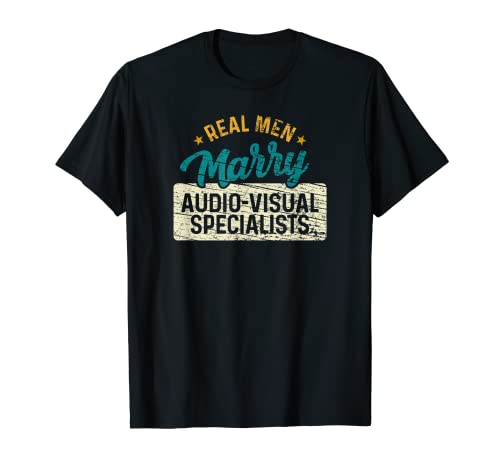Echte Männer heiraten audiovisuelle Spezialisten T-Shirt