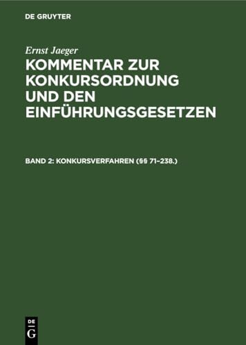 Konkursverfahren (§§ 71–238.) (Ernst Jaeger: Kommentar zur Konkursordnung und den Einführungsgesetzen)