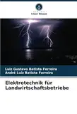 Elektrotechnik für Landwirtschaftsbetriebe: DE