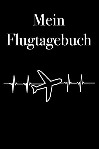 Mein Flugtagebuch - schreibe alle Flüge, mit denen du geflogen bist, in dieses Buch, 120 Seiten, 6x9 Flugzeug, Aviation, Fliegen, Flughafen, ... Geschenk zum Geburtstag oder Weihnachten