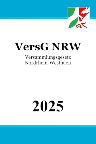Versammlungsgesetz Nordrhein-Westfalen - VersG NRW
