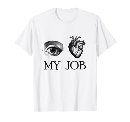 Augenärzte - Herzdoktor - Augenherz Mein Job T-Shirt