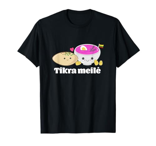 Litauische Tikra Meile Saltibarsciai Cepelinai Real Love T-Shirt