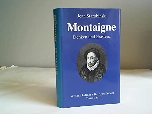 Montaigne.: Denken und Existenz.