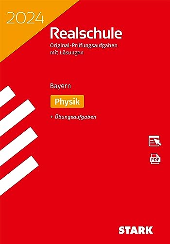 STARK Original-Prüfungen Realschule 2024 - Physik - Bayern (Abschlussprüfungen)