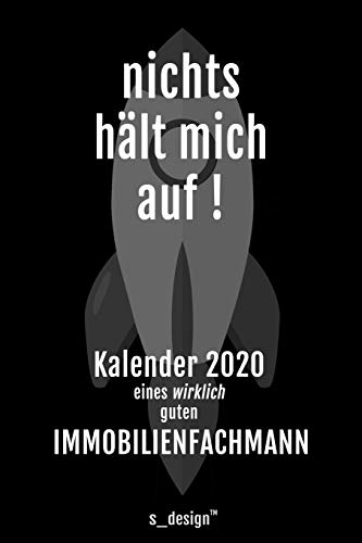 Kalender 2020 für Immobilienfachmänner / Immobilienfachmann / Immobilienfachfrau: Wochenplaner / Tagebuch / Journal für das ganze Jahr: Platz für ... Planungen / Planer, Erinnerungen und Sprüche