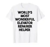Wunderbarster Helfer für Aufzug-Reparatur T-Shirt