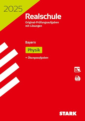 STARK Original-Prüfungen Realschule 2025 - Physik - Bayern