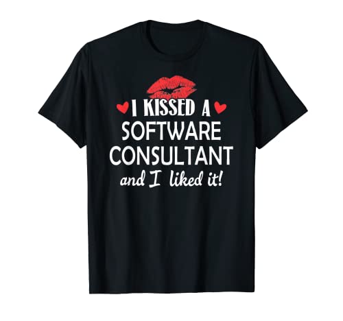 I Kissed a Software Berater T-Shirt Married Dating Annive T-Shirt