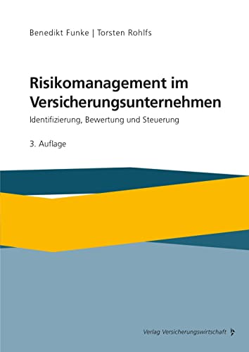 Risikomanagement im Versicherungsunternehmen: Identifizierung, Bewertung und Steuerung