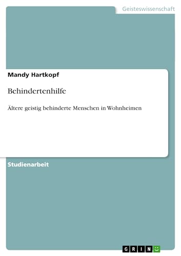 Behindertenhilfe: Ältere geistig behinderte Menschen in Wohnheimen
