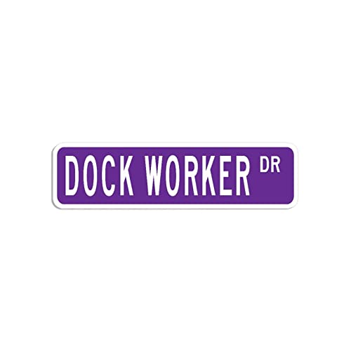 Dock Worker, Dock Worker Geschenk, Dock Worker Schild, Dockarbeiter Bürodekoration, Geschenk für Dockarbeiter, individuelles Straßenschild, hochwertiges Metallschild, 7,6 x 30,5 cm