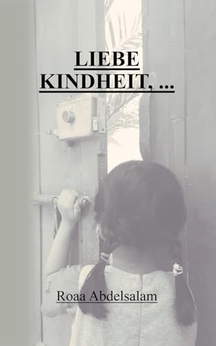 LIEBE KINDHEIT...